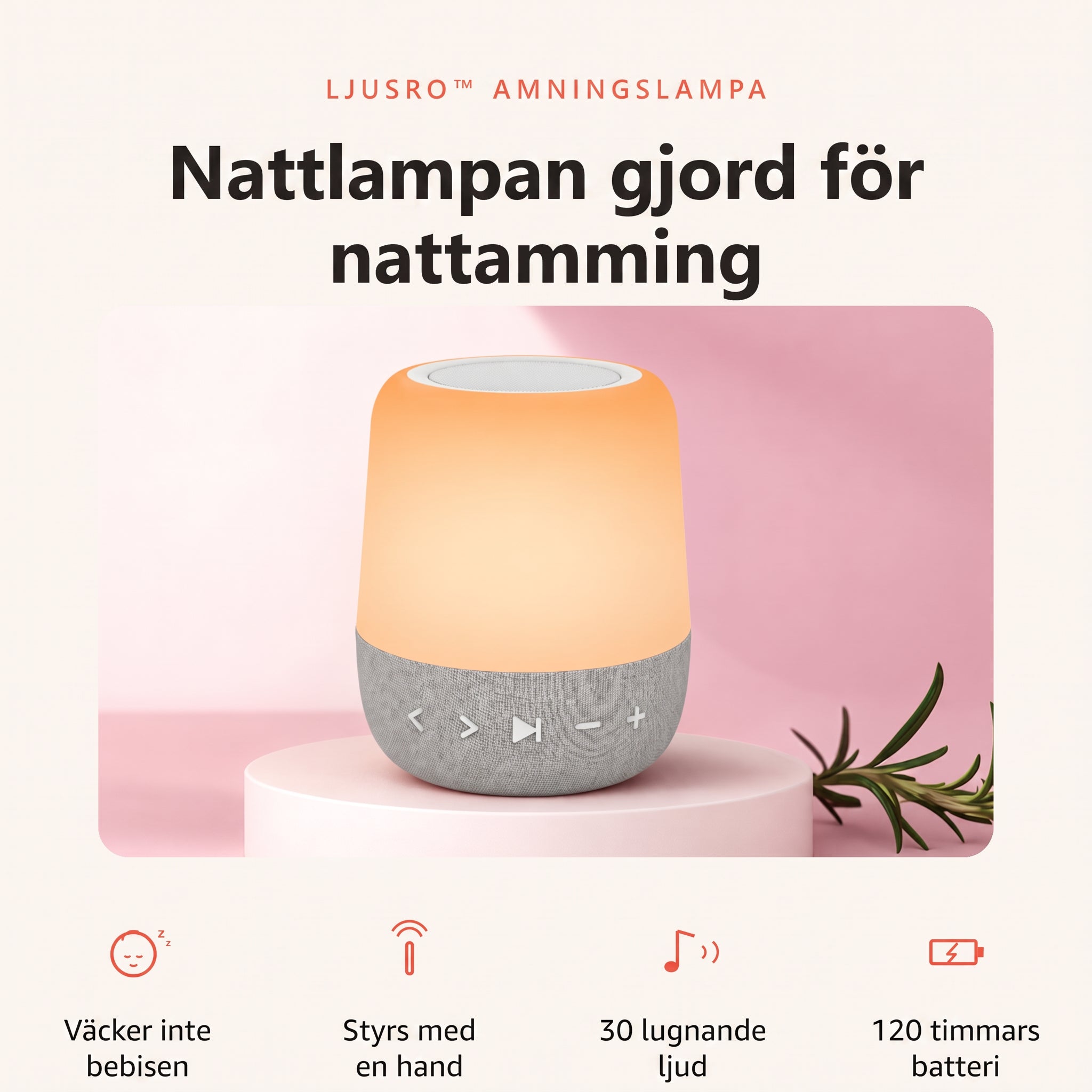 Ljusro Amningslampa – nattlampan gjord för nattamning, med fördelar